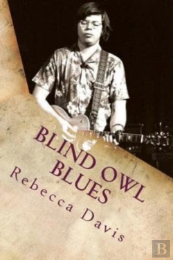 Bertrand.pt - Blind Owl Blues: The Mysterious Life And