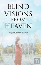 Blind Visions From Heaven
