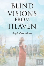 Blind Visions From Heaven