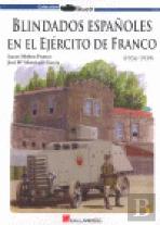 Blindados Españoles En El Ejército De Franco