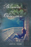 Blinded By Obsession