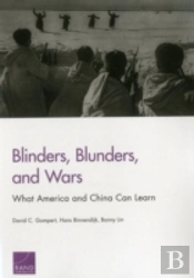 Blinders, Blunders, And Wars