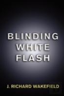 Blinding White Flash