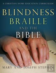 Blindness, Braille And The Bible