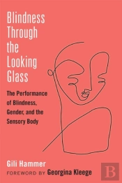 Blindness Through The Looking Glass