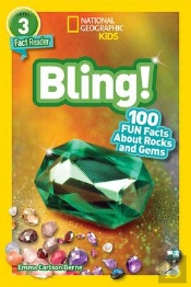 Bling! (National Geographic Kids Readers, Level 3/Fact Reader)