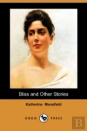 Bliss And Other Stories (Dodo Press)