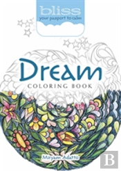 Bliss Dream Coloring Book