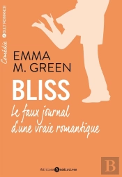 Bliss. Le Faux Journal D'Une Vraie Romantique Vol. 1