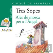 Blíster 'Ales De Mosca Per A L'Àngel' 5º De Primaria (Illes Balears)