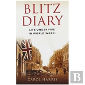 Blitz Diary Life Under Fire World
