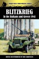Blitzkrieg In The Balkans And Greece 1941