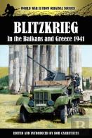Blitzkrieg In The Balkans And Greece 1941