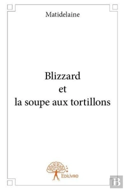 Bertrand.pt - Blizzard Et La Soupe Aux Tortillons