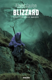 Blizzard, Livre 2 : Les Guerres Madrieres