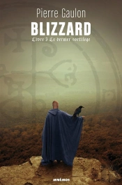 Blizzard, Livre 3 : Le Dernier Sortilege