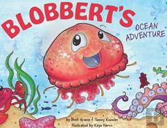 Blobbert'S Ocean Adventure