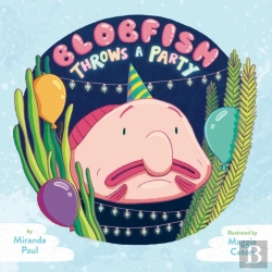 Bertrand.pt - Blobfish Throws A Party