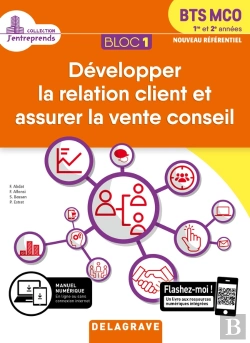 Bertrand.pt - Bloc 1 ; Développement De La Relation Client Et Vente Conseil ; Bts Mco ; 1re Et 2e Années ; Pochette Élève (Édition 2019)