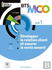 Bloc 1 - Développer La Relation Client Et La Vente Conseil Bts Mco 1 Et 2 (2024) - Pochette Élève