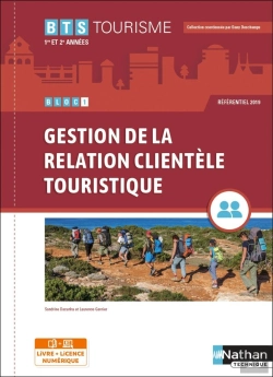 Bertrand.pt - Bloc 1 : Gestion De La Relation Clientèle Touristique : Bts Tourisme 1re Et 2ème Années (Édition 2021)