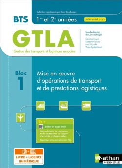 Bertrand.pt - Bloc 1 : Mise En Oeuvre D'Opérations De Transport Et De Prestations Logistiques : Bts Gtla 1re Et 2ème Années (Édition 2021)
