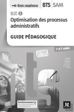 Bertrand.pt - Bloc 1 - Optimisation Des Processus Administratifs - Bts Sam 1 Et 2 - Éd. 2018 - G.P
