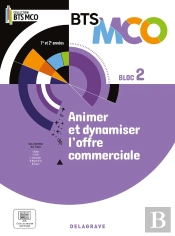 Bloc 2 - Animer Et Dynamiser L'Offre Commerciale Bts Mco 1 Et 2 (2024) - Pochette Élève