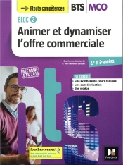 Bloc 2 Animer Et Dynamiser L'Offre Commerciale Bts Mco 1&2 - Ed. 2019 Manuel Eleve
