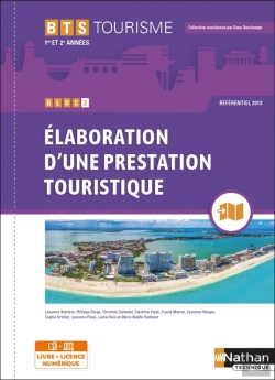 Bertrand.pt - Bloc 2 : Élaboration D'Une Prestation Touristique : Bts Tourisme : 1re Et 2ème Années (Édition 2021)