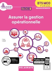 Bloc 3 ; Assurer La Gestion Opérationnelle ; Bts Mco, 1re Et 2e Années ; Pochette Élève (Édition 2019)