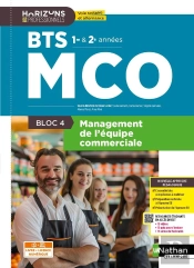 Bloc 4 : Management De L'Équipe Commerciale ; Bts Mco 1re Et 2e Années (Édition 2026)