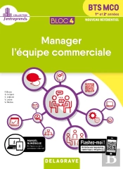 Bloc 4 ; Management De L'Équipe Commerciale ; Bts Mco ; 1re Et 2e Années ; Pochette Élève