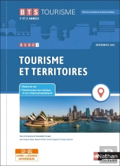 Bloc 7 : Tourisme Et Territoires : Bts Tourisme : 1re Et 2ème Années (Édition 2021)