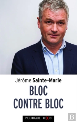 Bertrand.pt - Bloc Contre Bloc ; La Dynamique Du Macronisme