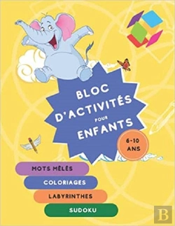 Bertrand.pt - Bloc D'Activites Pour Enfants - 6-10 Ans  Mots Meles  Coloriages  Labyrinthes  Sudoku - Super Bl