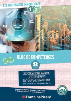 Bertrand.pt - Bloc De Competences 8 : Environnement Juridique Et Économique Des Activités Immobilieres, Bts Professions Immobilières 1ère Et 2e Années (2e Édition)