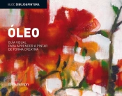 Bloc D&P: Óleo: Guía Visual Para Aprender A Pintar De Forma Creativa