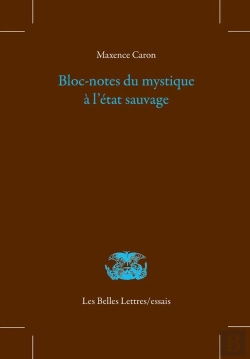 Bertrand.pt - Bloc-Notes Du Mystique À L'État Sauvage