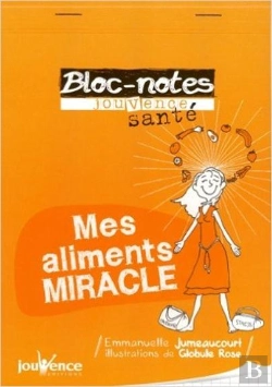 Bertrand.pt - Bloc-Notes Sante : Mes Aliments Miracles