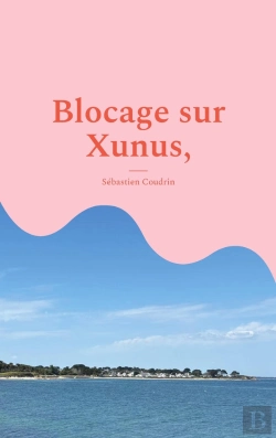 Bertrand.pt - Blocage Sur Xunus,
