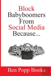 Block Baby Boomers From Social Media Because...