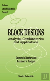 Block Designs: Analysis, Combinatorics And Applications