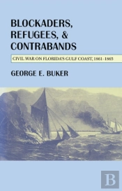 Blockaders, Refugees, And Contrabands