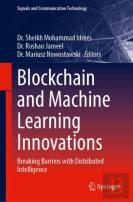 Blockchain And Machine Learning Innovations