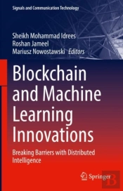 Blockchain And Machine Learning Innovations