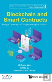 Blockchain And Smart Contracts: Design Thinking And Programming For Fintech