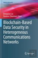 Blockchain-Based Data Security In Heterogeneous Communications Networks