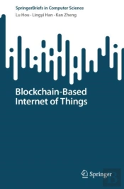 Blockchain-Based Internet Of Things