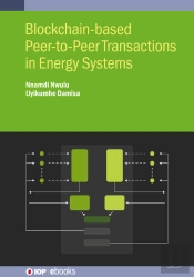 Blockchain-Based Peer-To-Peer Transactions In Energy Systems